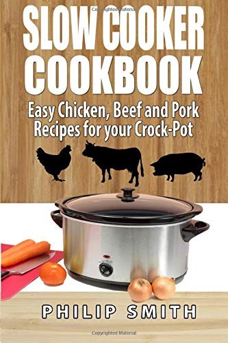 Slow cooker cookbook easy - slow,